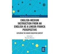 English-Medium Instruction From An English As A Lingua Franca Perspective