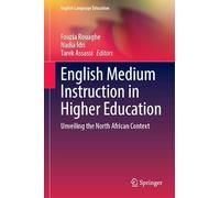 English Medium Instruction in Higher Education: Unveiling the North African Context