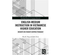 English-Medium Instruction in Vietnamese Higher Education Insights on Student-Centred Pedagogy - Hoa K. Tang - Routledge - ebook (ePub) - Livre