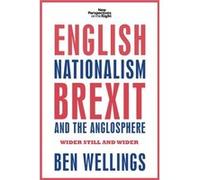 English Nationalism, Brexit And The Anglosphere