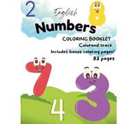 English Numbers Coloring Book: Color, Trace and Learn Numbers in English - Fun Educational Workbook for Kids 3-5