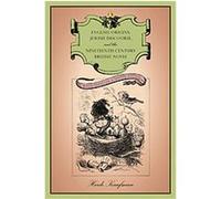 English Origins, Jewish Discourse, and the Nineteenth Century British Novel Heidi Kaufman (Auteur)