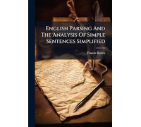 English Parsing And The Analysis Of Simple Sentences Simplified