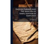 English Parsing And The Analysis Of Simple Sentences Simplified