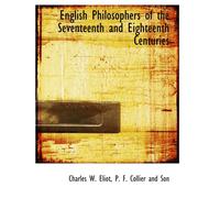 English Philosophers Of The Seventeenth And Eighteenth Centuries