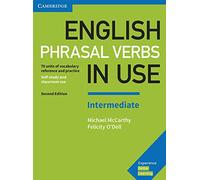 English Phrasal Verbs in Use Intermediate Book with Answers: Vocabulary Reference and Practice