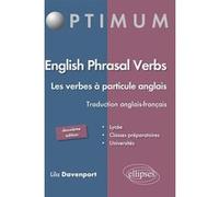 English Phrasal Verbs. Les verbes à particule en anglais. 2e édition Lila Davenport (Auteur)