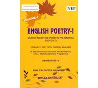 English Poetry-1, Selected Poems from Spenser to Pre-Romantics, (ENG-H-DSC-7) Complete Text with Critical Analysis, Semester-4, Calcutta University [Paperback] Biplab Banerjee