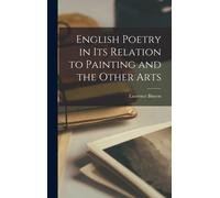English Poetry In Its Relation To Painting And The Other Arts