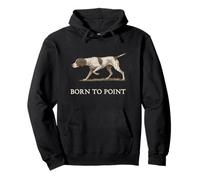 English Pointer Born to Point Game Chien de Chasse Sweat à Capuche