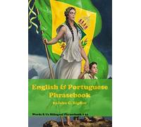 English & Portuguese Phrasebook: Livro De Frases Em Inglês E Português