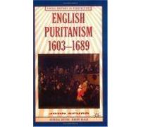 English Puritanism, 1603-1689