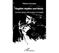 English Rhythm And Blues - Les Liens Étroits Entre Le Blues Et L'anglais
