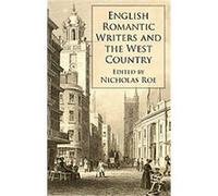 English Romantic Writers and the West Country