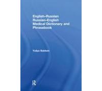 English-Russian Russian-English Medical Dictionary And Phrasebook
