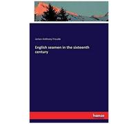 English Seamen In The Sixteenth Century