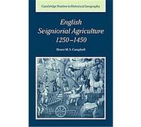 English Seigniorial Agriculture, 1250-1450, Cambridge Studies in Historical Geography Bruce M. S. Campbell (Auteur)
