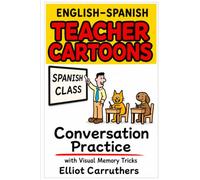 ENGLISH-SPANISH TEACHER CARTOONS: Conversation Practice