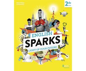 English Sparks Anglais 2de Manuel élève 2019 - Rebecca Dahm - Belin Éducation - broché - Scolaire / Universitaire