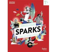 English Sparks Anglais Terminale Manuel élève 2020 - Rebecca Dahm - Belin Éducation - broché - Scolaire / Universitaire