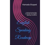 English Speaking Roadmap: A 30-Day Practical Plan to Improve Your English Speaking Confidence
