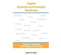 English Synonyms And Antonyms Workbooks: Volume Ii: Antonyms