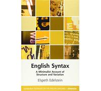 English Syntax: A Minimalist Account of Structure and Variation