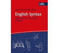English Syntax: Basic Facts and In-Depth Analyses