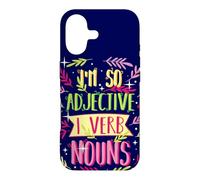 English Teacher I'm So Adjective I Verb Nouns Cote Grammar Coque pour iPhone 17