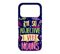 English Teacher I'm So Adjective I Verb Nouns Cote Grammar Coque pour iPhone 17 Pro