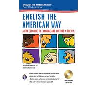 English the American Way: A Fun ESL Guide to Language and Culture in the U.S.