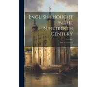 English Thought In The Nineteenth Century