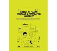 English to Italian Grammar & Translation Made Easy