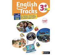 English Tracks 3e: Cahier-livre BRNE Anglais A2/B1