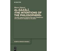 English Translation and Commentary of Al-Ġazālī's >Maqāṣid Al-Falāsifa