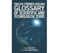English-Turkmen-Russian Glossary Of Scientific And Technological Terms