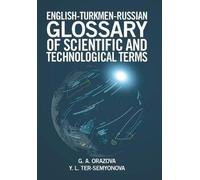 English-Turkmen-Russian Glossary Of Scientific And Technological Terms