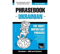 English-Ukrainian Phrasebook And 3000-Word Topical Vocabulary