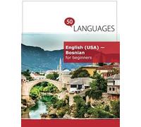English (Usa) - Bosnian For Beginners: A Book In 2 Languages (Multilingual Edition)