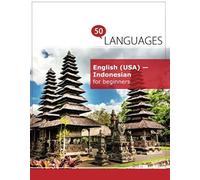 English (Usa) - Indonesian For Beginners: A Book In 2 Languages (Multilingual Edition)