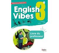 English Vibes 3e A2, B1 - Livre Du Professeur