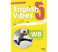 Rebecca Dahm – English Vibes 5e – Workbook A2/B1 – Éditions Belin