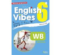 English Vibes 6e workbook Edition 2017 - Rebecca Dahm - Belin Éducation - broché - Scolaire / Universitaire
