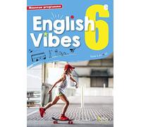 English Vibes, manuel d'anglais LV1 6è livre de l'élève