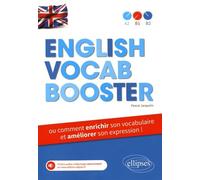 English Vocab Booster - Ou Comment Enrichir Son Vocabulaire Et Améliorer Son Expression !