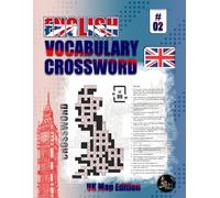 English Vocabulary Crossword: Vol.2: 50 England/UK-shaped Crossword Puzzles with 2000+ words & Clues for Adults, Seniors and Youths.