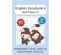 English Vocabulary Proficiency Level Word Search Puzzle Book Part 2: Word Searches with Easy to Read Print about English Vocabulary, Words | 6x9 ... Gift for Vacations, Holidays and Free Times