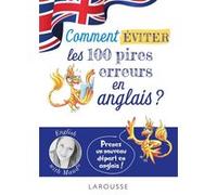 English with Maud – Comment éviter les 100 pires erreurs en anglais ? – Larousse