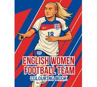 English Women Football Team colouring book: England Lionesses squad, colour our champions of Europe 2025