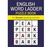 English Word Ladder Puzzle Book For Russian Speaking Learners: Reproducible word ladder puzzles to build English vocabulary